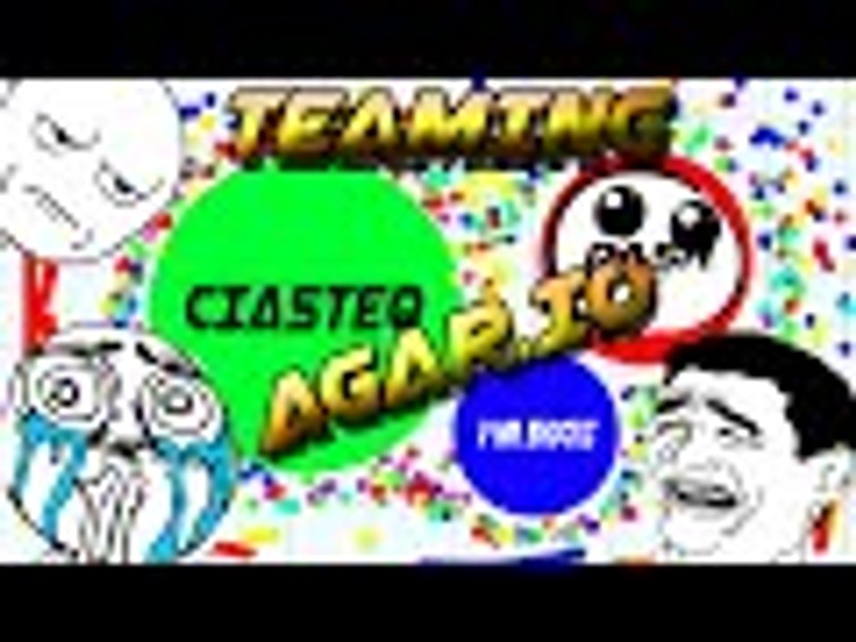 AGAR.IO TEAMING UP #11 W/ Ciasteq&V mr shockz