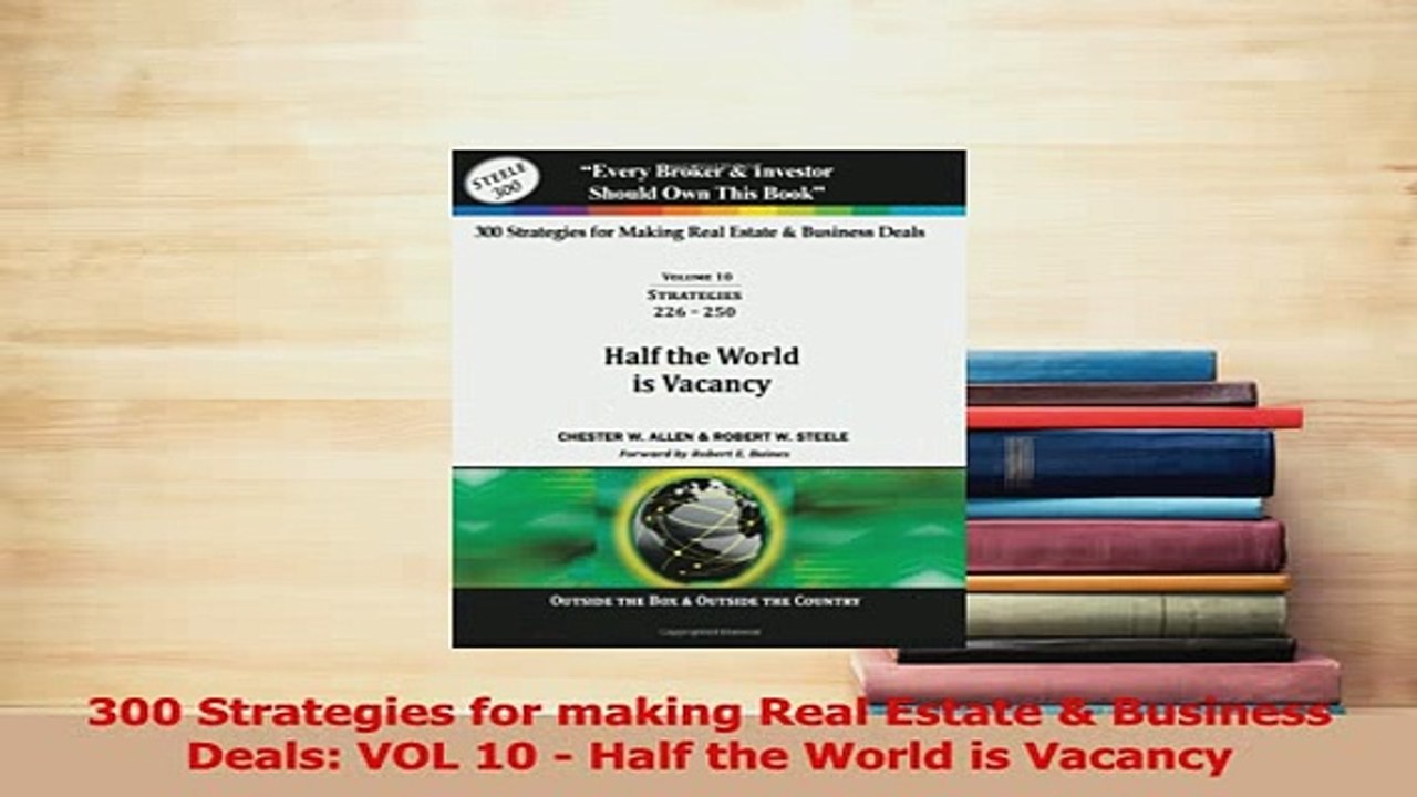 PDF  300 Strategies for making Real Estate  Business Deals VOL 10  Half the World is Vacancy Read Online