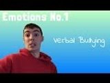 Verbal Bullying - Emotions Ep 1