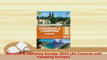 PDF  Caravan  Camping Europe 2010 Aa Caravan and Camping Europe PDF Online