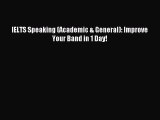 Read IELTS Speaking (Academic & General): Improve Your Band in 1 Day! Ebook Free