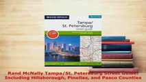 Download  Rand McNally TampaSt Petersburg Street Guide Including Hillsborough Pinellas and Pasco PDF Online