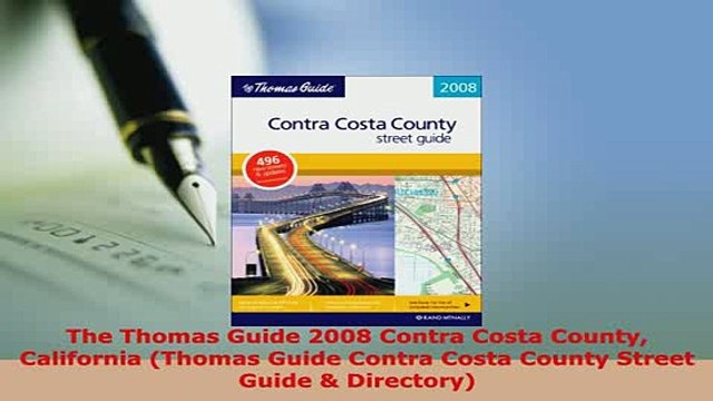 PDF The Thomas Guide 2008 Contra Costa County California Thomas Guide Contra Costa County Read Online