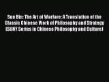 [Read book] Sun Bin: The Art of Warfare: A Translation of the Classic Chinese Work of Philosophy