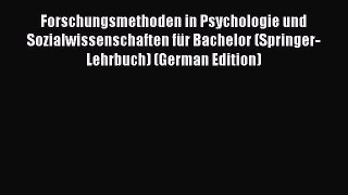 Ebook Forschungsmethoden in Psychologie und Sozialwissenschaften für Bachelor (Springer-Lehrbuch)