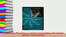 Download  Treatment Planning in Career Counseling Graduate Career Counseling PDF Full Ebook