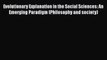 Ebook Evolutionary Explanation in the Social Sciences: An Emerging Paradigm (Philosophy and