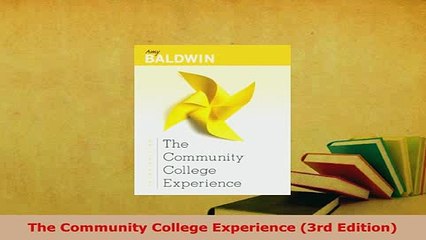 PDF  The Community College Experience 3rd Edition Read Full Ebook