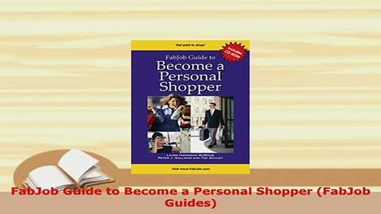 PDF  FabJob Guide to Become a Personal Shopper FabJob Guides PDF Full Ebook
