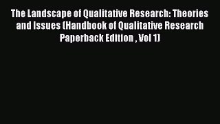Book The Landscape of Qualitative Research: Theories and Issues (Handbook of Qualitative Research
