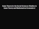Book Game Theory for the Social Sciences (Studies in Game Theory and Mathematical Economics)