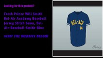 Fresh Prince Will Smith Bel-Air Academy Baseball Customize Jersey blue