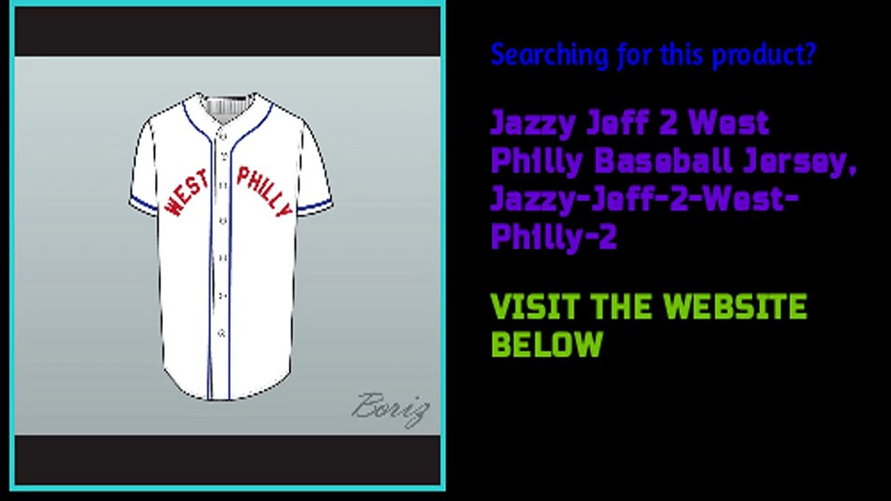 Jazzy Jeff 2 West Philly Baseball Jersey 2