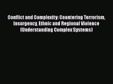 Ebook Conflict and Complexity: Countering Terrorism Insurgency Ethnic and Regional Violence