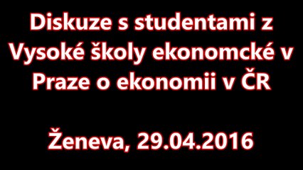 Diskuze se studenty z  Vysoké školy ekonomicke v  Praze o ekonomii v ČR