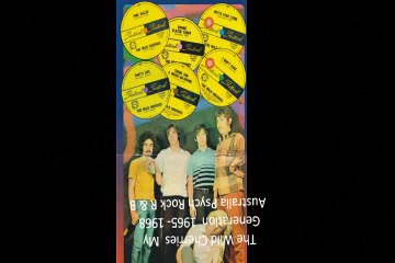 The Wild Cherries "My Generation" 1965- 1968 Australia Psych Rock R & B