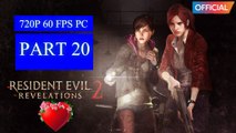 Resident Evil Revelations 2 Walkthrough Gameplay Part 20