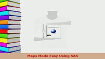 PDF  Maps Made Easy Using SAS  Read Online
