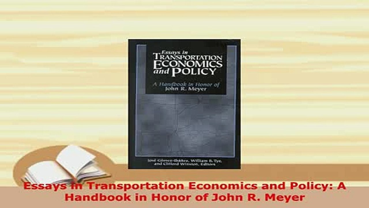 PDF  Essays in Transportation Economics and Policy A Handbook in Honor of John R Meyer PDF Full Ebook