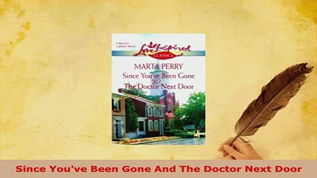 Download Since Youve Been Gone And The Doctor Next Door Free Books