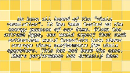 Shale Revolution Did Not Pay Investors Well
