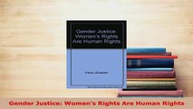 PDF  Gender Justice Womens Rights Are Human Rights  EBook