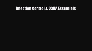 Download Infection Control & OSHA Essentials  Read Online