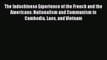 [Read book] The Indochinese Experience of the French and the Americans: Nationalism and Communism