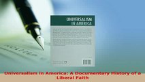PDF  Universalism in America A Documentary History of a Liberal Faith  EBook