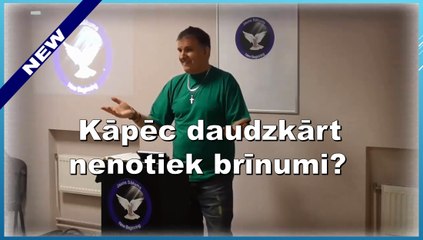 Kāpec daudzkārt nenotiek brīnumi? Sludina Andris Meiers. 01.05.16