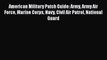 [Read book] American Military Patch Guide: Army Army Air Force Marine Corps Navy Civil Air