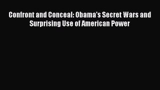 [Read book] Confront and Conceal: Obama's Secret Wars and Surprising Use of American Power