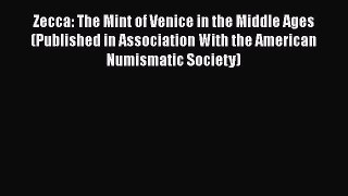 [Read book] Zecca: The Mint of Venice in the Middle Ages (Published in Association With the