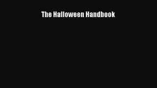 Ebook The Halloween Handbook Read Full Ebook