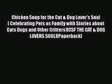 Ebook Chicken Soup for the Cat & Dog Lover's Soul( Celebrating Pets as Family with Stories