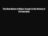 Book The New Nature of Maps: Essays in the History of Cartography Download Full Ebook