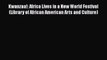 Book Kwanzaa!: Africa Lives in a New World Festival (Library of African American Arts and Culture)