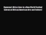 Book Kwanzaa!: Africa Lives in a New World Festival (Library of African American Arts and Culture)