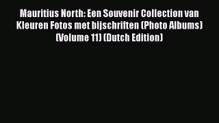 Book Mauritius North: Een Souvenir Collection van Kleuren Fotos met bijschriften (Photo Albums)