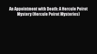 [PDF] An Appointment with Death: A Hercule Poirot Mystery (Hercule Poirot Mysteries) [Read]