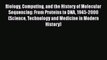[Read book] Biology Computing and the History of Molecular Sequencing: From Proteins to DNA