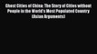Book Ghost Cities of China: The Story of Cities without People in the World's Most Populated