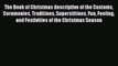 Ebook The Book of Christmas : descriptive of the customs ceremonies traditions superstitions