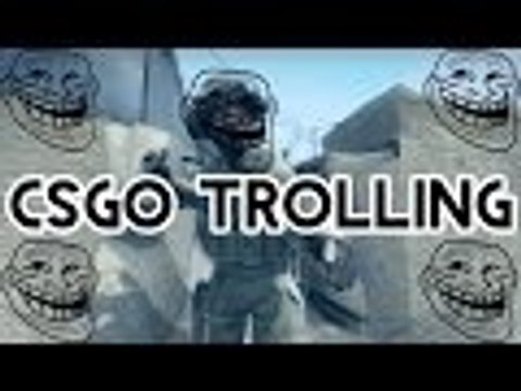 CSGO TROLLING AND FUNTAGE #1