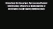 [Read book] Historical Dictionary of Russian and Soviet Intelligence (Historical Dictionaries