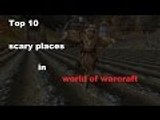 Top 10 scary places in world of warcraft