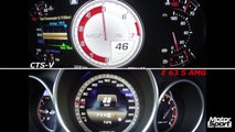 0-250 km/h : Cadillac CTS-V / Mercedes E 63 S AMG