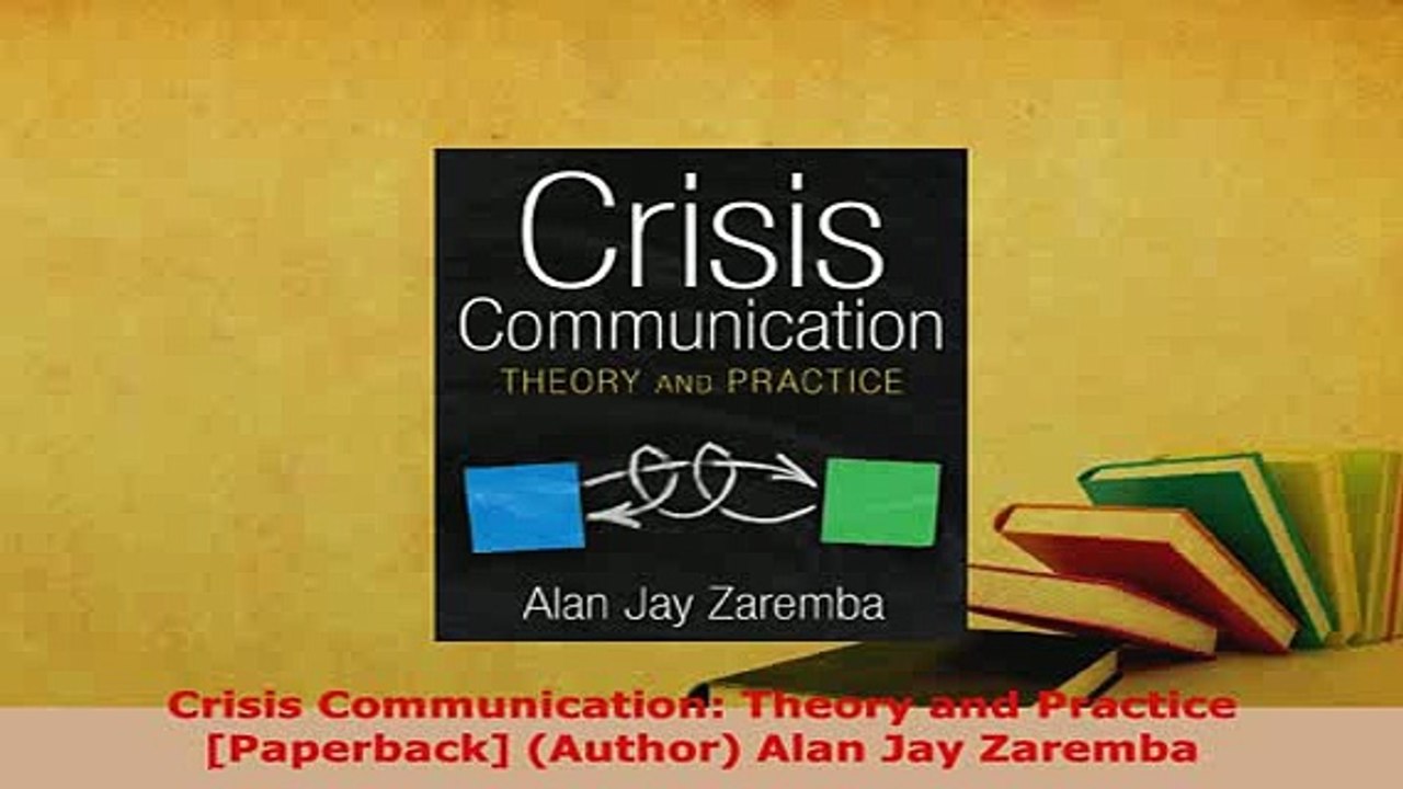 PDF  Crisis Communication Theory and Practice Paperback Author Alan Jay Zaremba PDF Full Ebook