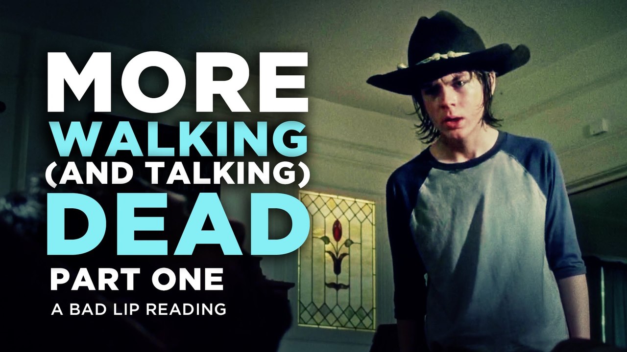 MORE WALKING (AND TALKING) DEAD: PART 1 A Bad Lip Reading