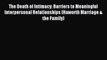 Read The Death of Intimacy: Barriers to Meaningful Interpersonal Relationships (Haworth Marriage